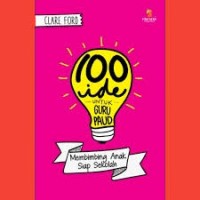 Image of 100 Ide untuk Guru PAUD (Membimbing Anak Siap Sekolah)