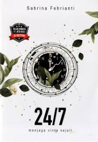 24/7 Menjaga Cinta Sejati